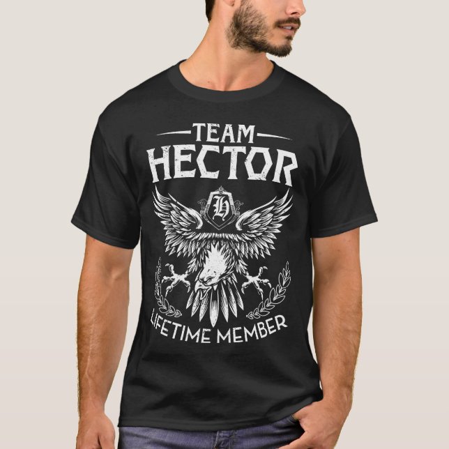 Team HECTOR.png Lifetime Member Last Name T-Shirt (Front)