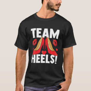 Team Heels Funny Team Girl Gender Reveal Party Bab T-Shirt