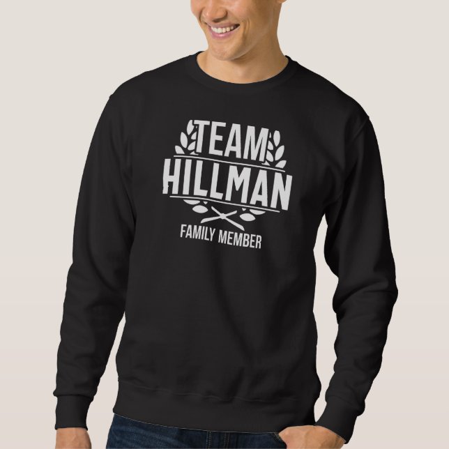 Team Hillman Family Member Matching Hillman Sweatshirt (Front)