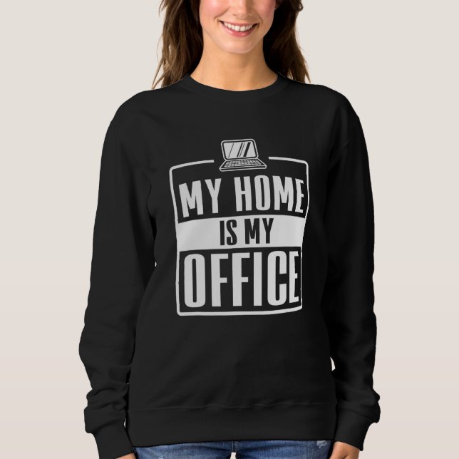 Team Home Office Sweatshirt (Front)