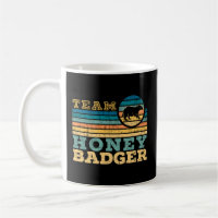 Team Honey Badger Fearless Animal Ratel Courageous