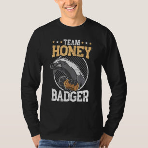 Team Honey Badger Fearless Animal Ratel Courageous T-Shirt