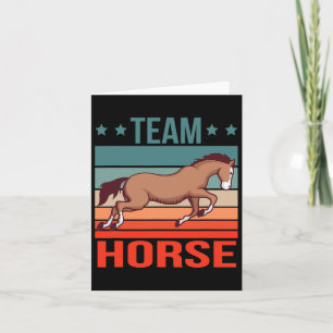Team Horse Quote Horse Riding Stuff Horseback Ride Card
