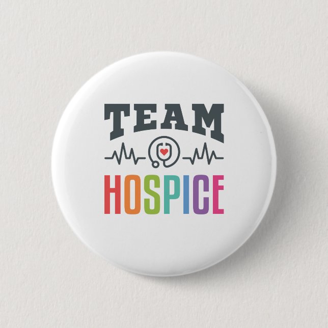 Team Hospice Nurse Social Worker Physician Manager 6 Cm Round Badge (Front)