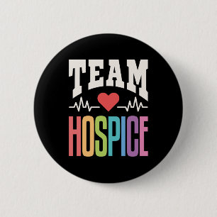 Team Hospice Palliative Care Nurse Nursing 6 Cm Round Badge