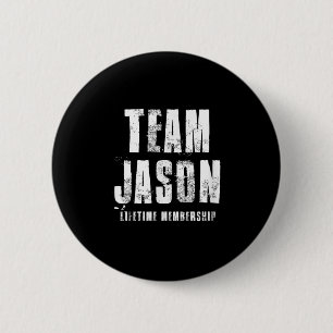 Team Jason Motivational Insrational Proud Family  6 Cm Round Badge