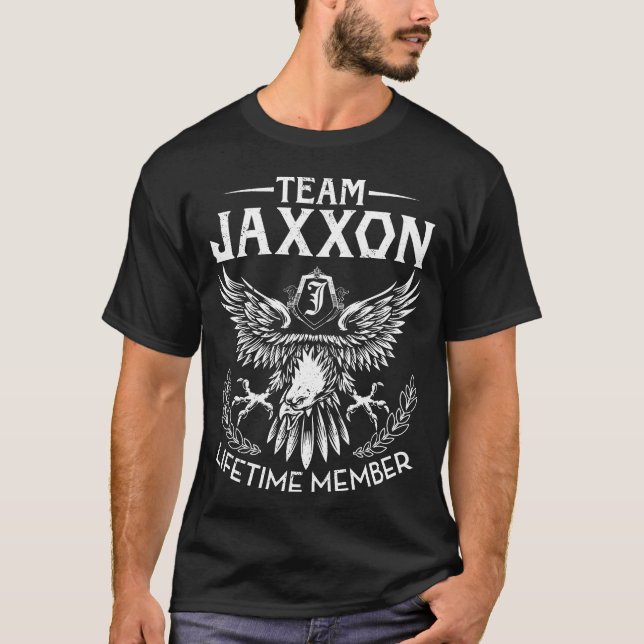 Team JAXXON.png Lifetime Member Last Name T-Shirt (Front)