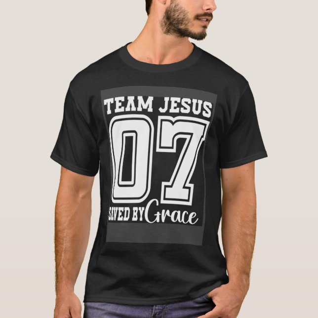 Team Jesus 07 Saved By Grace T-Shirt (Front)