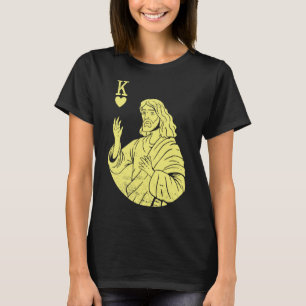 Team Jesus Christ Is King Of Heart Religious Chris T-Shirt