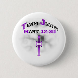 Team Jesus Mark 12:30 6 Cm Round Badge