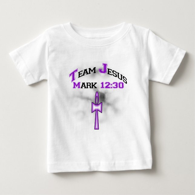 Team Jesus Mark 12:30 Baby T-Shirt (Front)