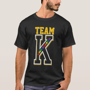 Team K Kindergarten Teacher Student Back To School T-Shirt