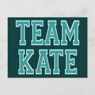 Team Kate Postcard