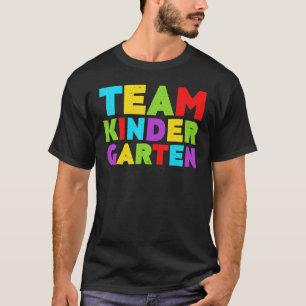 Team Kindergarten Back To School T-Shirt
