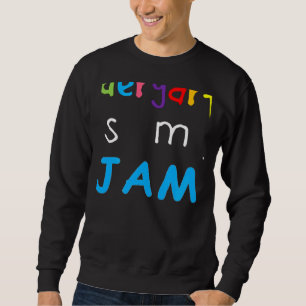Team Kindergarten Is My Jam Teacher Student 1 Sweatshirt