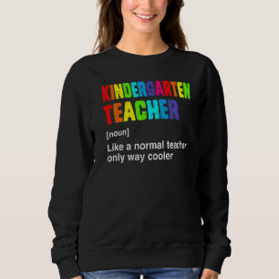 Team Kindergarten Teacher Cute Definition Hello Ki Sweatshirt