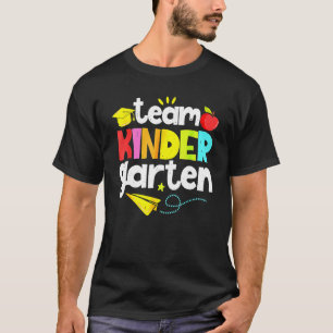 Team Kindergarten Teacher Student Back To School T-Shirt