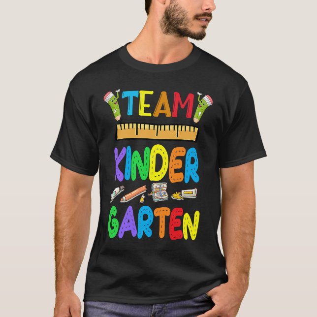 Team Kindergarten Teacher Student Kids Back To Sch T-Shirt (Front)
