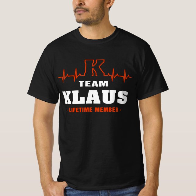 Team Klaus Always and Forever Classic T-Shirt (Front)