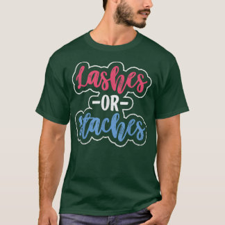 Team Lashes Or Staches Gender Reveal Lashes Or Sta T-Shirt