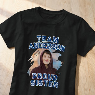 Team [Last Name] Proud Sister Graduation Photo T-Shirt