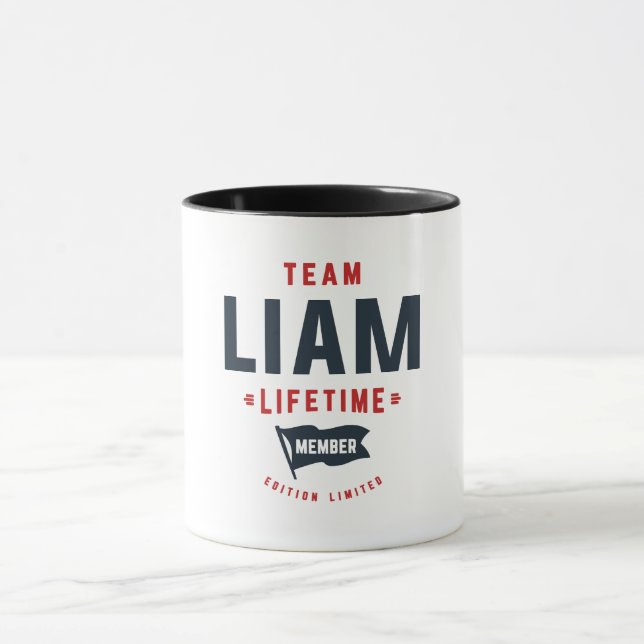 Team Liam Lifetime Member Funny Name Liam Mug (Center)