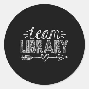 Team Library Tee Teacher Student Ck To School Classic Round Sticker