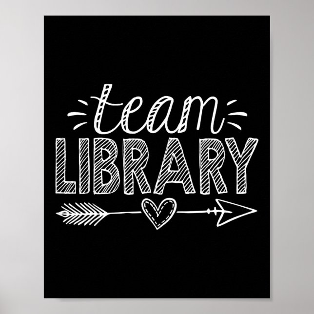 Team Library Tee Teacher Student Ck To School  Poster (Front)
