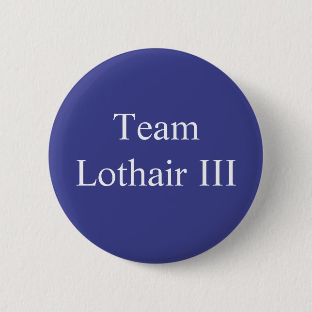 Team Lothair III 6 Cm Round Badge (Front)