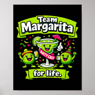 Team margarita for life party crew joke Team marga Poster