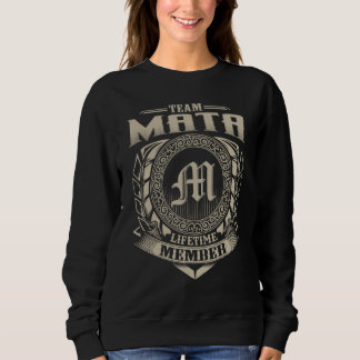 Team MATA Lifetime Member Surname MATA Family Vint Sweatshirt