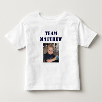 Team Matthew - Toddler Toddler T-Shirt