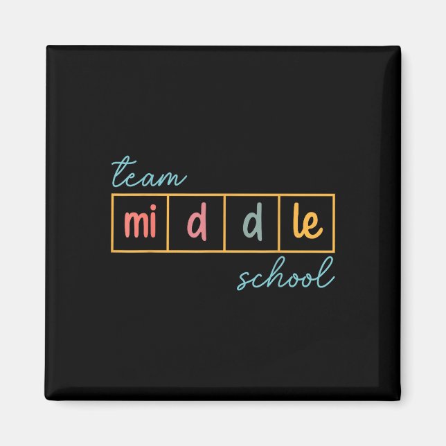 Team middle school squad middle school teacher magnet (Front)