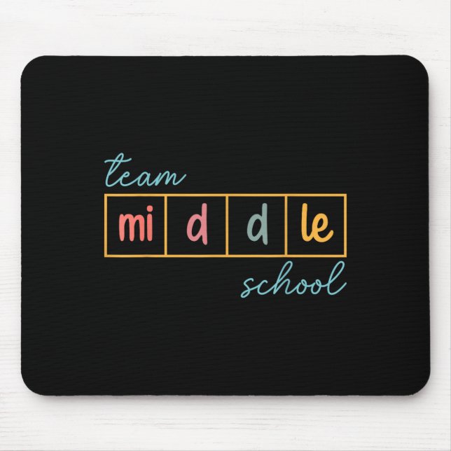 Team middle school squad middle school teacher mouse pad (Front)
