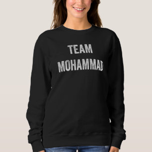 Team Mohammad Go Mohammad Supporter Cheer Fan Sweatshirt