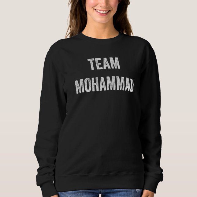 Team Mohammad Go Mohammad Supporter Cheer Fan Sweatshirt (Front)