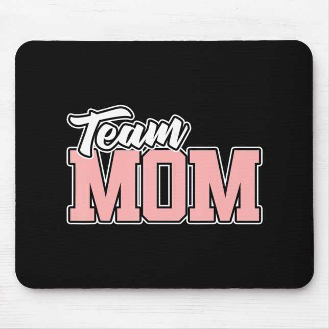 Team MOM T Baseball Softball Soccer Volleyball Foo Mouse Pad (Front)