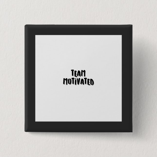 TEAM MOTIVATED button for sale. (Front)