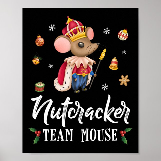 Team Mouse Nutcracker  Christmas Dance Fun Soldier Poster (Front)