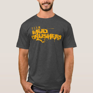 Team Mud Crushers Participant T-Shirt