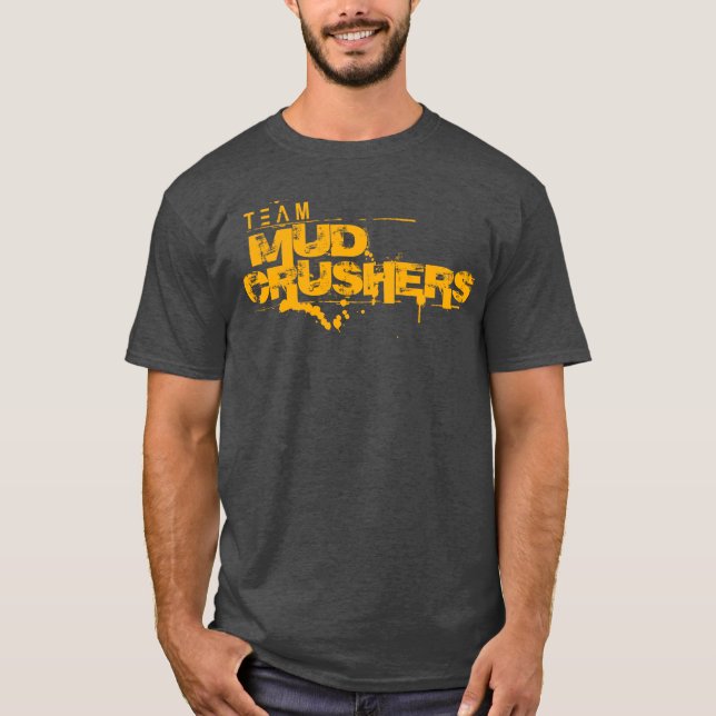 Team Mud Crushers Participant T-Shirt (Front)
