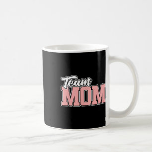Team Mum Sell Softll Soccer Volleyll Footll Coffee Mug