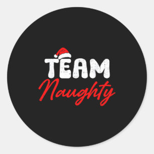 Team Naughty Funny Christmas Couple Matching Team  Classic Round Sticker
