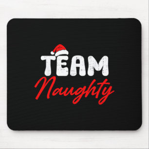 Team Naughty Funny Christmas Couple Matching Team Mouse Pad