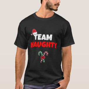 Team Naughty Nice Funny Holiday Christmas T Shirt