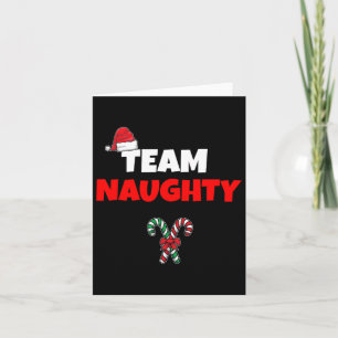 Team Naughty Nice Funny Holiday Christmas T Shirt Card