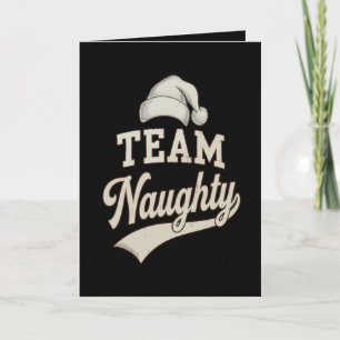 Team Naughty Santa Christmas Xmas Matching Family Holiday Card