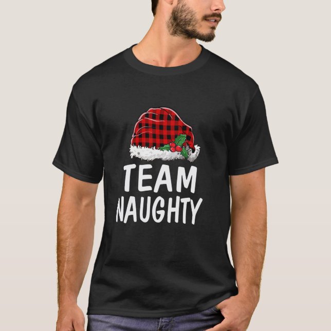 Team Naughty Santa Red Plaid Claus Christmas Pajam T-Shirt (Front)
