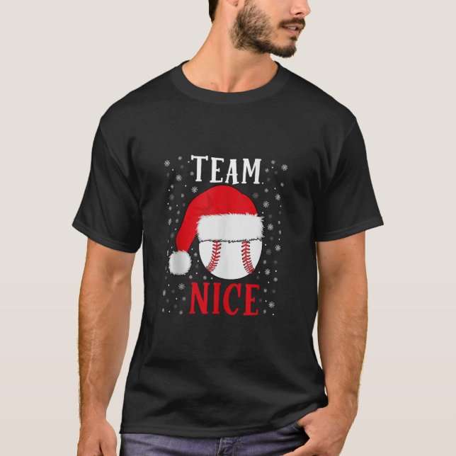 Team Nice Baseball Funny Boys Baseball Christmas T T-Shirt (Front)