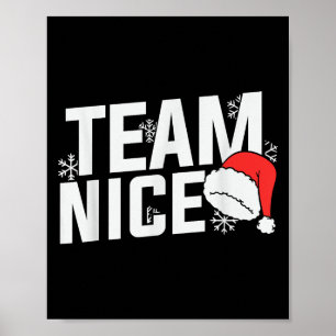Team Nice Family Christmas Apparel Uni Kids &amp;  Poster
